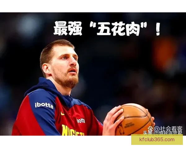 约基奇仅差51助攻冲击历史第一神迹 有望成为首位连年场均三双中锋